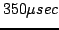 $350 \mu sec$