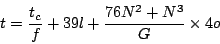 \begin{displaymath}
t = {t_c \over f} + 39l + {76 N^2 + N^3 \over G} \times 4o
\end{displaymath}