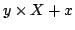 $y \times X + x$